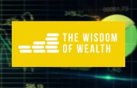 Wisdom of Wealth – ep9